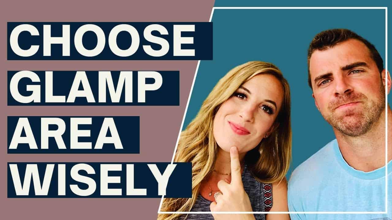 Choose glamping area wisely.