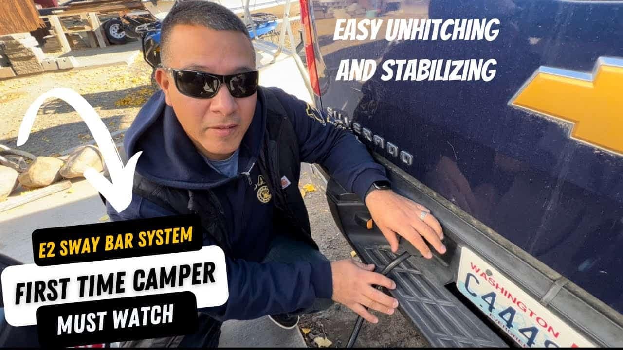 First time camper must watch to learn about the E2 Sway Bar System for their travel trailer.