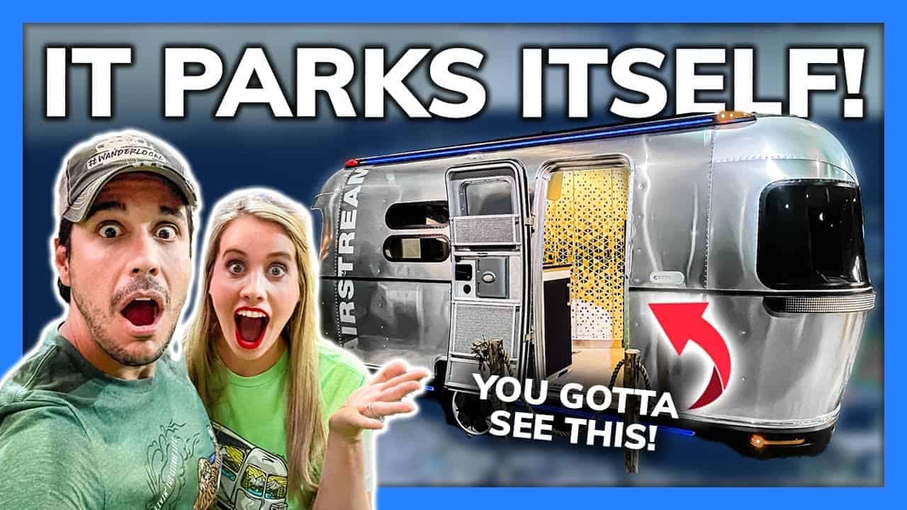 An exclusive airstream rv with the words "it parks itself" - you gotta see this!