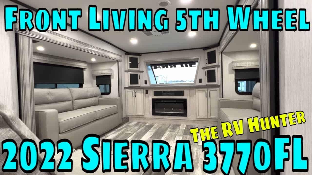 A front living fifth wheel RV featuring an exclusive RV Tour of the new 2022 Sierra 3770FL.