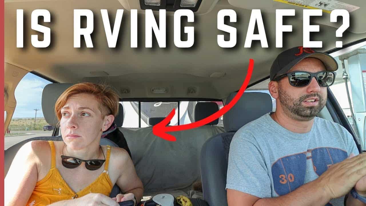Is RVing safe for your life?