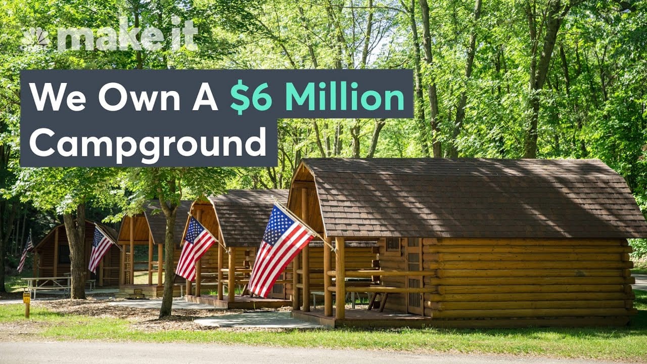 Campground owners in Corporate America, we own a $1.2 million campground.