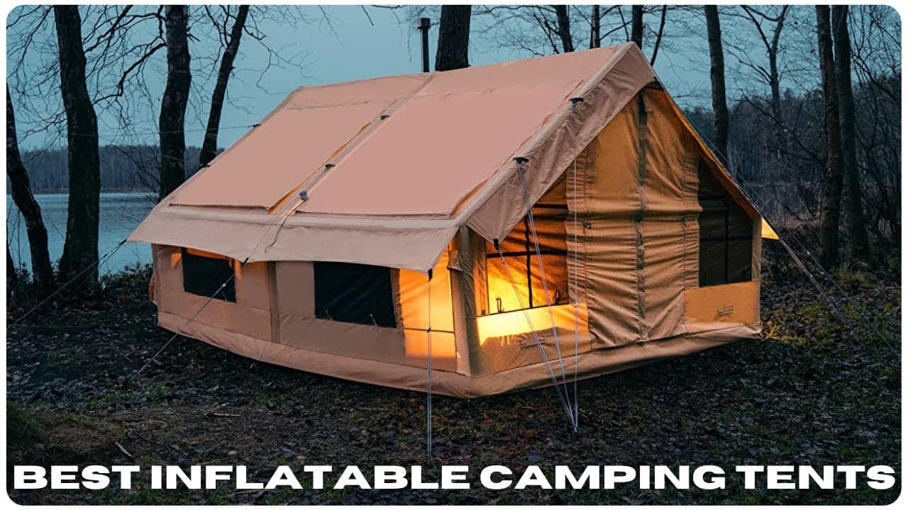 Top 5 inflatable camping tents review.