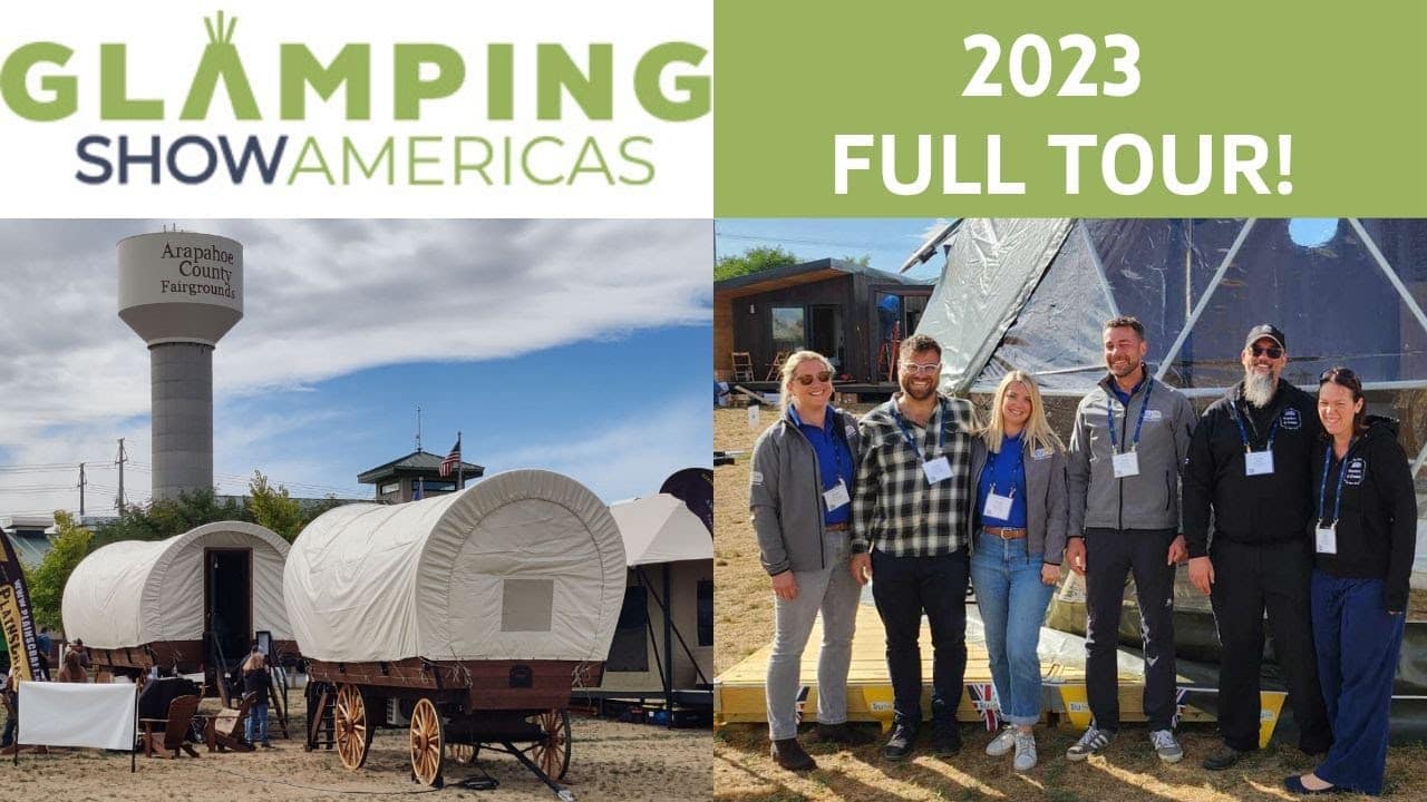 2023 Glamping Show Americas full tour in Denver.