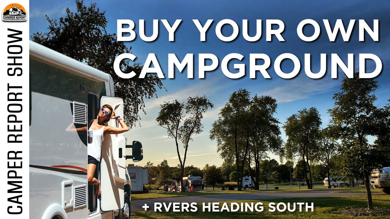 Understanding campground ownership and expert insights are key when considering buying your own riverside campground heading south.
