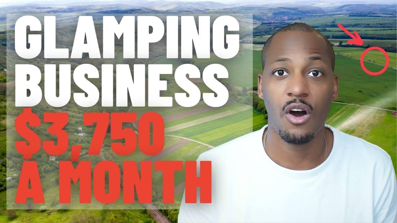 A successful man launching a glamping business for $775 a month.