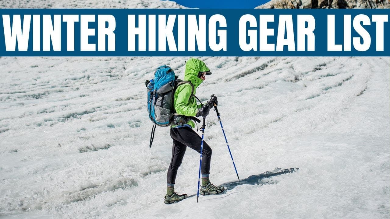 Winter hiking gear list for beginner hikers.