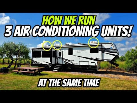 How we effectively cool an RV during hot summer days by running multiple air conditioning units simultaneously.