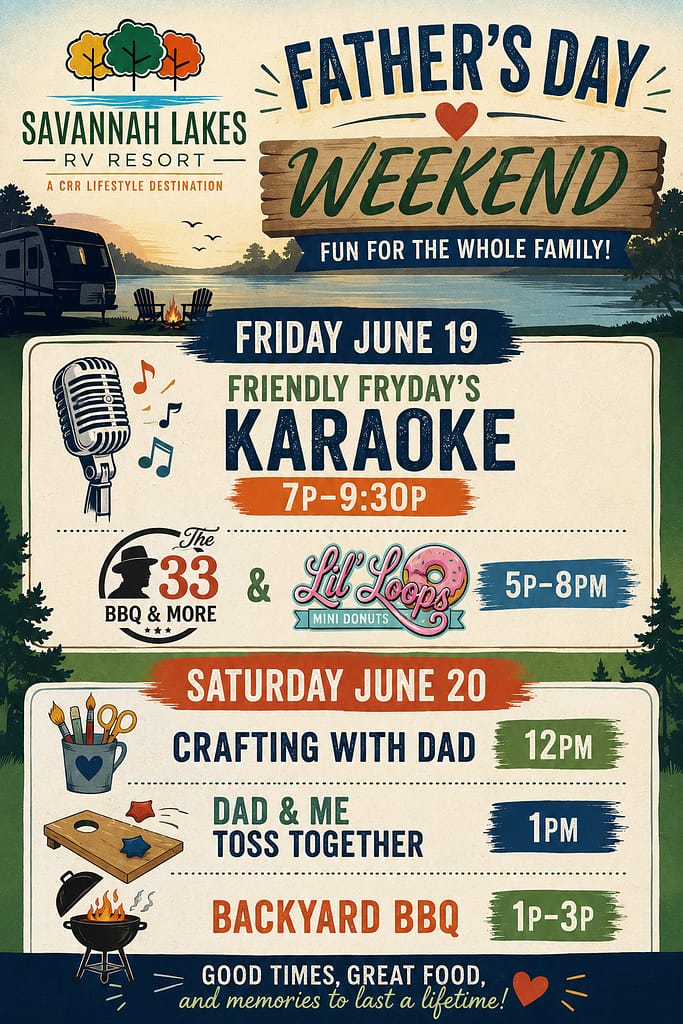Father’s Day weekend event poster for Savannah Lakes RV Resort featuring karaoke, food vendors, crafting, games, and a backyard BBQ on June 19-20.